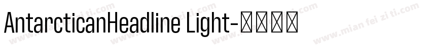 AntarcticanHeadline Light字体转换
